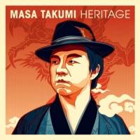 グラミー賞候補MASA TAKUMI、インストアルバム「HERITAGE」全世界リリース