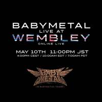 BABYMETAL、オンラインライブ第２弾「LIVE AT WEMBLEY」開催決定