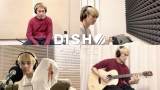 DISH//、  あいみょん楽曲提供「へんてこ」の自宅演奏動画を公開