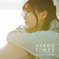 石川綾子、CDデビュー10周年記念アルバム「AYAKO TIMES」リリース決定