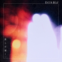 DISH//、８月12日配信シングル、タイトル＆ジャケ写発表