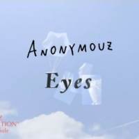 Anonymouz「Eyes」MV公開　映像作家・須藤カンジがスマホで撮影