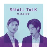東方神起「Small Talk」ジャケ写＆新ビジュアル公開