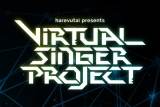 「Virtual Singer Project」オーディション２月８日より一次予選スタート