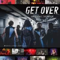 『GET OVER －JAM Project THE MOVIE－』インタビュー