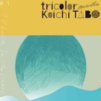 tricolor meet Koichi TABO「A Place In My Heart feat. moumoon」MV公開