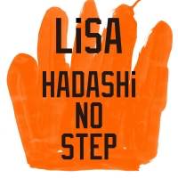 LiSA、ドラマ「プロミス・シンデレラ」主題歌「HADASHi NO STEP」フル配信決定