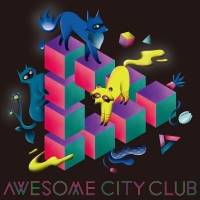Awesome City Club、ニューアルバムジャケ写公開＆タイトル決定