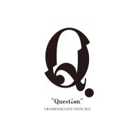 GRANRODEO、9th Album「Question」発売＆ツアー開催決定