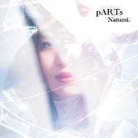 Natumi.「pARTs」インタビュー