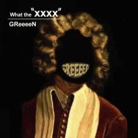 GReeeeN、（C）SAINT Mxxxxxxとのコラボレーションソング「What the “XXXX”」MV公開