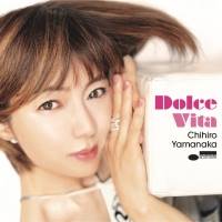山中千尋『Dolce Vita』インタビュー