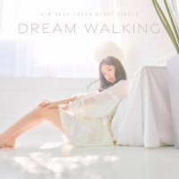 KIM DOAH Japan Debut Single「DREAM WAKING-Japanese Ver.-」