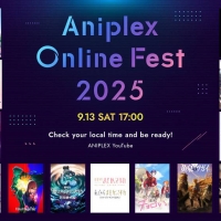 「Aniplex Online Fest 2025」９月13日に開催　声優・アーティスト出演者を発表