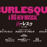 ミュージカル「バーレスク」日本キャスト版、３都市で上演決定