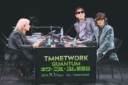 「TMNETWORK QUANTUM キク・ミル・ヨム観測日」